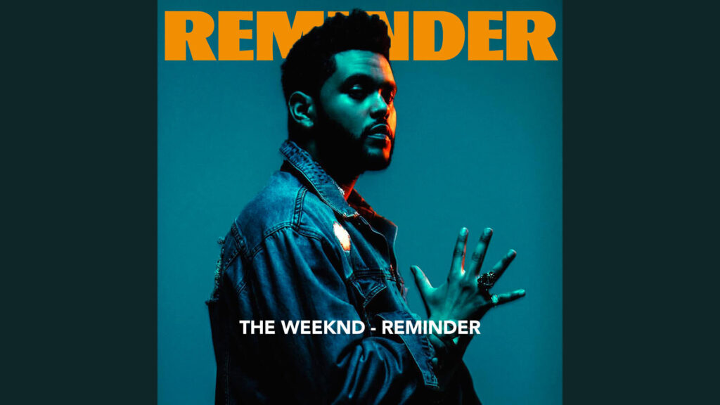 The Weeknd - Reminder